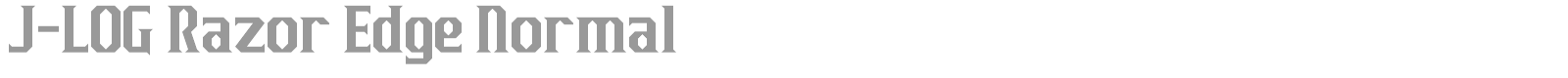 J-LOG Razor Edge font preview